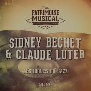 Baby Won T You Please Come Home Sidney Bechet Claude Luter