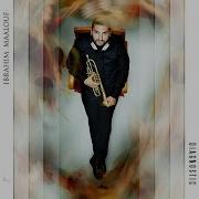 Never Serious Ibrahim Maalouf