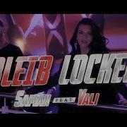 Bleib Locker Feat Vali Saman