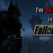 Mod Exhibit I M Batman Fallout 4