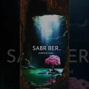 Sabr Ber Olloh