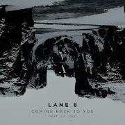 Lane 8 Coming Back To You