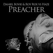 Preacher Daniel Bovie Roy Rox Vs Haze Roul And Doors Remix Daniel Bovie Roy Rox Haze