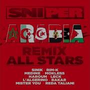 Arabia Remix All Stars Feat Sinik Rim K Medine Mokless Haroun Leck L