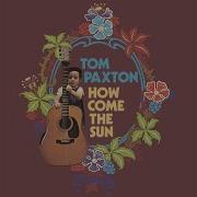 Tom Paxton A Sailor 039 S Life