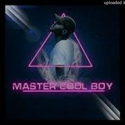 Master Cool Boy Ft Bad Boy Mamazala Limpopo Haona Bosso