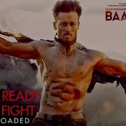 Pranaay Get Ready To Fight Reloaded From Baaghi 3 Feat Siddharth